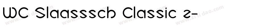 WC Slaasssch Classic 2字体转换